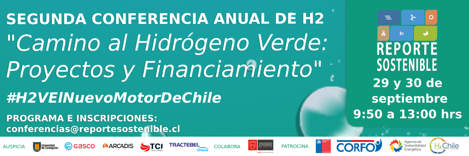 Segunda Conferencia Anual de H2: Proyectos y financiamiento en Chile